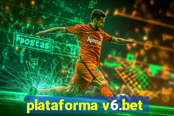 plataforma v6.bet